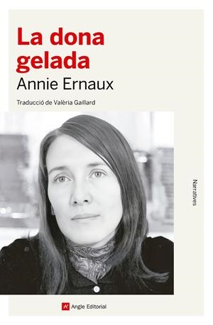La dona gelada | 9788419017970 | Ernaux, Annie | Llibres.cat | Llibreria online en català | La Impossible Llibreters Barcelona