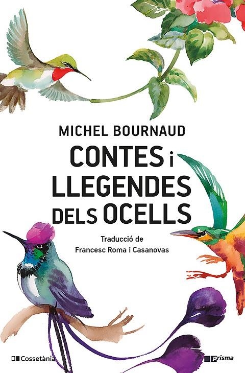 Contes i llegendes dels ocells | 9788413561431 | Bournaud, Michel | Llibres.cat | Llibreria online en català | La Impossible Llibreters Barcelona