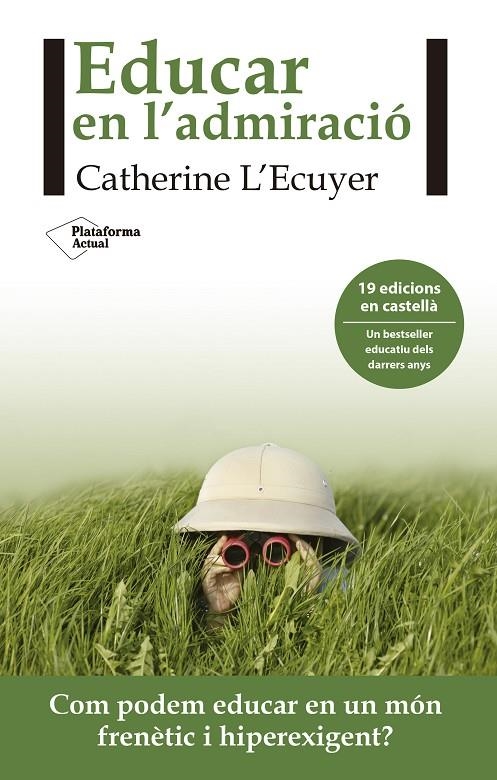 Educar en l´admiració | 9788416820979 | L´Ecuyer, Catherine | Llibres.cat | Llibreria online en català | La Impossible Llibreters Barcelona