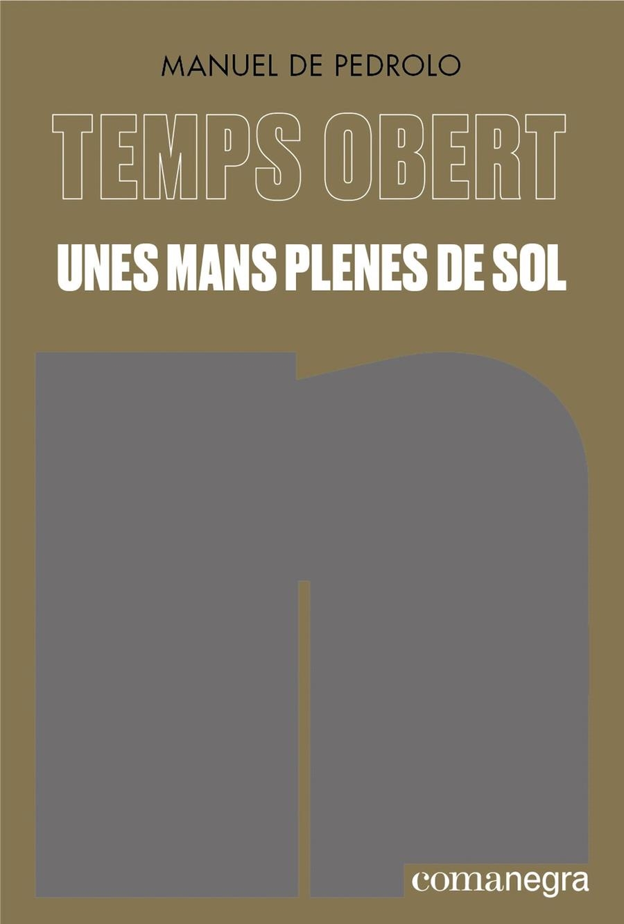 Unes mans plenes de sol | 9788419590596 | Pedrolo, Manuel de | Llibres.cat | Llibreria online en català | La Impossible Llibreters Barcelona