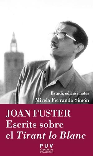 Joan Fuster. Escrits sobre el Tirant lo Blanc | 9788411182508 | Fuster, Joan | Llibres.cat | Llibreria online en català | La Impossible Llibreters Barcelona