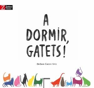 A dormir, gatets! | 9788419532350 | Castro, Barbara | Llibres.cat | Llibreria online en català | La Impossible Llibreters Barcelona