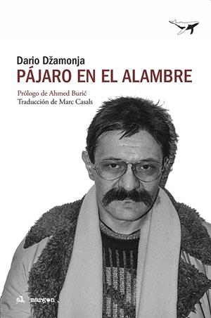 Pájaro en el alambre | 9788412872293 | Džamonja, Dario | Llibres.cat | Llibreria online en català | La Impossible Llibreters Barcelona