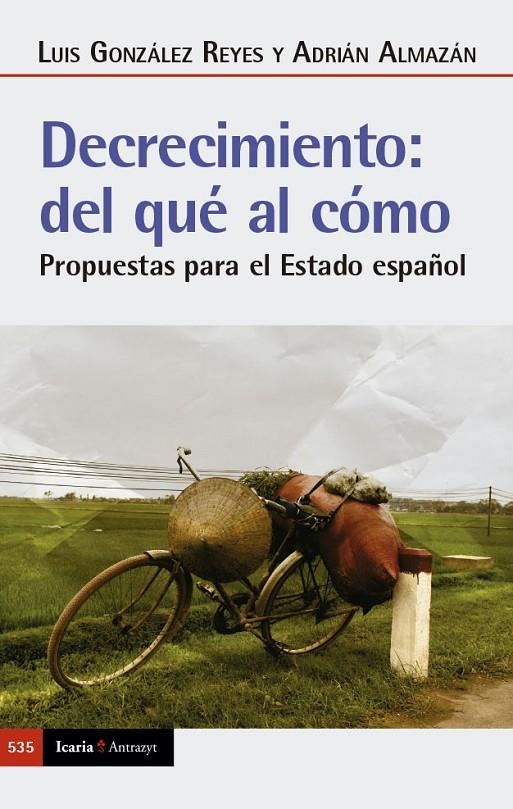 Decrecimiento: del qué al cómo | 9788419200839 | Almazán, Adrián/González Reyes, Luis | Llibres.cat | Llibreria online en català | La Impossible Llibreters Barcelona