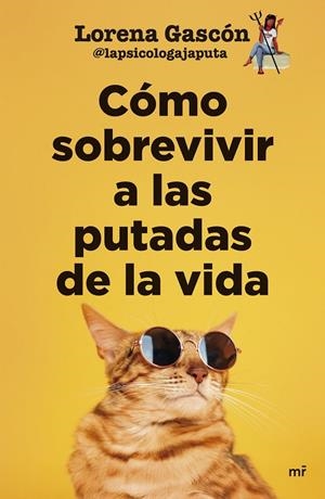 Cómo sobrevivir a las putadas de la vida | 9788427054332 | Lorena Gascón @lapsicologajaputa | Llibres.cat | Llibreria online en català | La Impossible Llibreters Barcelona