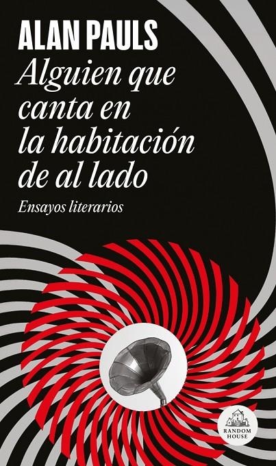 Alguien que canta en la habitación de al lado | 9788439746096 | Pauls, Alan | Llibres.cat | Llibreria online en català | La Impossible Llibreters Barcelona
