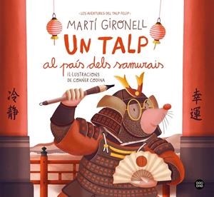 Un talp al país dels samurais | 9791387782979 | Gironell, Martí / Codina, Coaner | Llibres.cat | Llibreria online en català | La Impossible Llibreters Barcelona