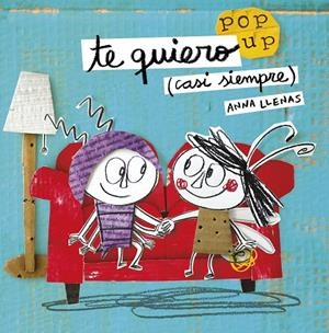 Te quiero (casi siempre). Un libro pop-up | 9788408162223 | Llenas, Anna | Llibres.cat | Llibreria online en català | La Impossible Llibreters Barcelona