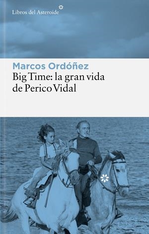 Big Time: la gran vida de Perico Vidal | 9788410178847 | Ordóñez, Marcos | Llibres.cat | Llibreria online en català | La Impossible Llibreters Barcelona