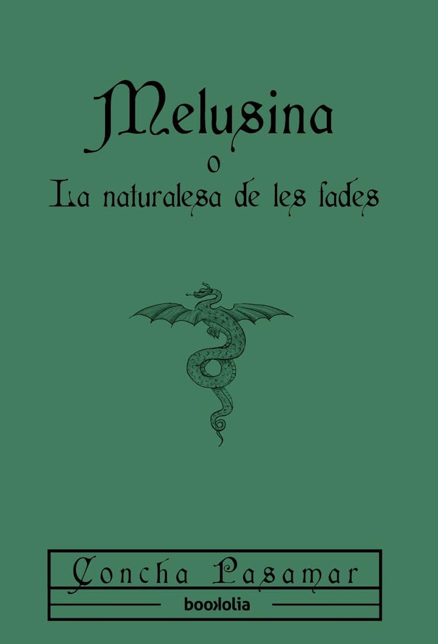 Melusina o La naturalesa de les fades | 9791387702151 | Pasamar, Concha | Llibres.cat | Llibreria online en català | La Impossible Llibreters Barcelona