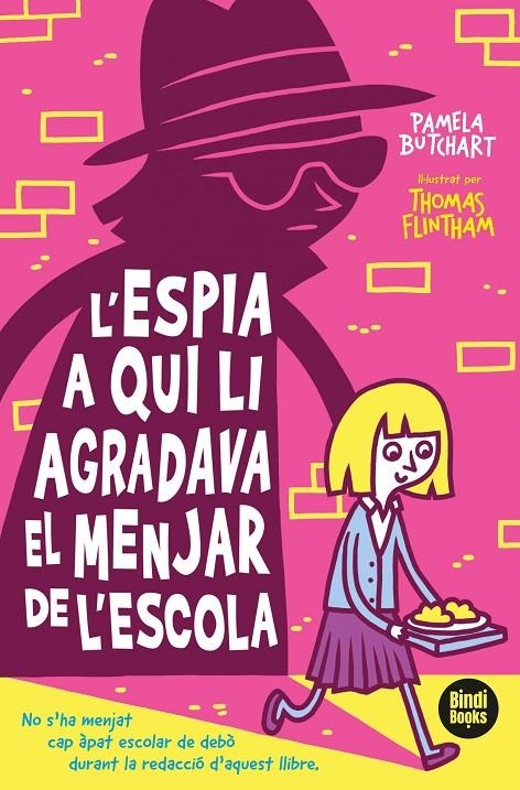 L'espia a qui li agradava el dinar de l'escola | 9788412108040 | Butchart, Pamela | Llibres.cat | Llibreria online en català | La Impossible Llibreters Barcelona