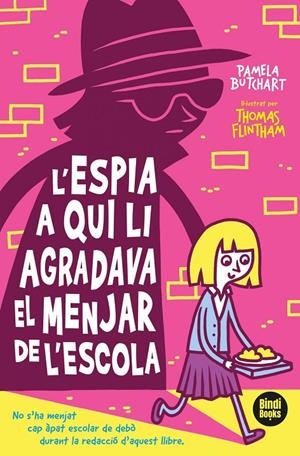L'espia a qui li agradava el dinar de l'escola | 9788412108040 | Butchart, Pamela | Llibres.cat | Llibreria online en català | La Impossible Llibreters Barcelona