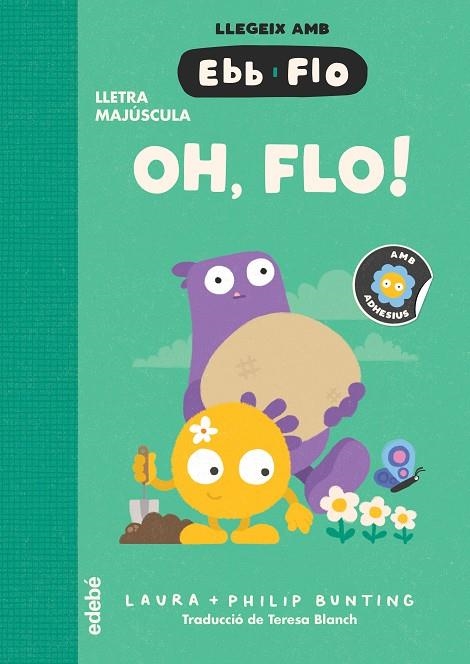 OH, FLO! | 9788468375939 | Bunting, Laura | Llibres.cat | Llibreria online en català | La Impossible Llibreters Barcelona