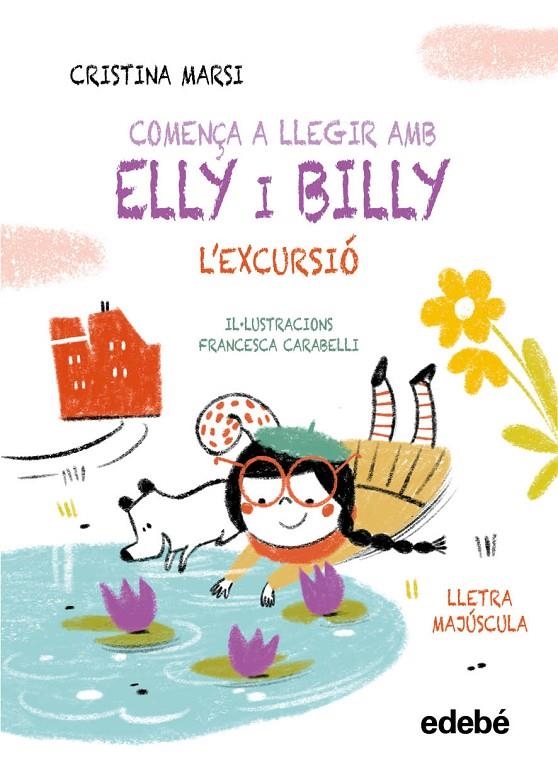 COMENÇA A LLEGIR AMB ELLY I BILLY: L'EXCURSIÓ | 9788468375786 | Marsi, Cristina | Llibres.cat | Llibreria online en català | La Impossible Llibreters Barcelona