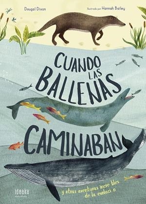 Cuando las ballenas caminaban | 9788414017296 | Dixon, Dougal | Llibres.cat | Llibreria online en català | La Impossible Llibreters Barcelona