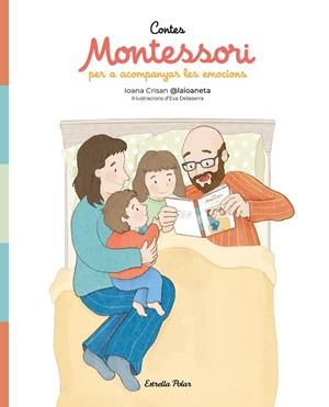 Contes Montessori per acompanyar les emocions | 9791387782269 | Crisan, Ioana | Llibres.cat | Llibreria online en català | La Impossible Llibreters Barcelona