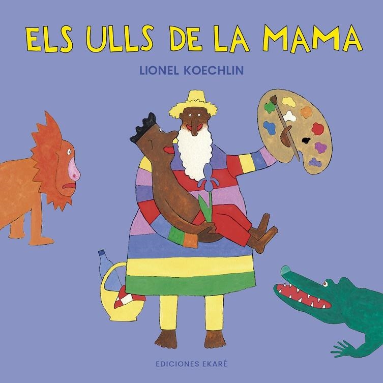 Els ulls de la mama | 9788412988345 | Lionel Koechlin | Llibres.cat | Llibreria online en català | La Impossible Llibreters Barcelona