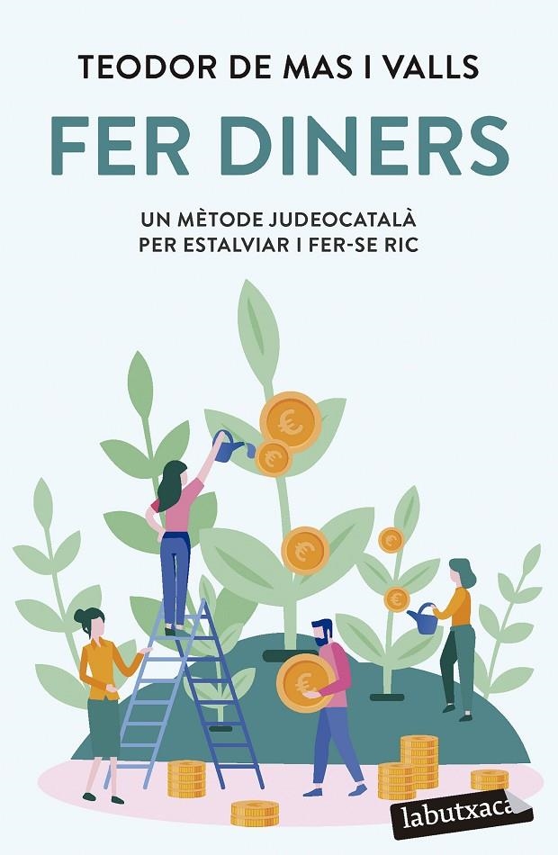 Fer diners | 9788419107947 | Mas Valls, Teodor de | Llibres.cat | Llibreria online en català | La Impossible Llibreters Barcelona
