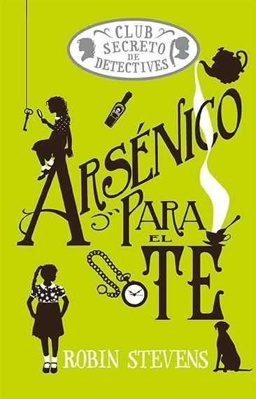 Arsénico para el té (Cozy Mystery Juvenil) | 9788419599476 | Stevens, Robin | Llibres.cat | Llibreria online en català | La Impossible Llibreters Barcelona
