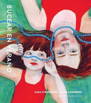 Bucear en verano | 9788412758207 | Stridsberg, Sara | Llibres.cat | Llibreria online en català | La Impossible Llibreters Barcelona