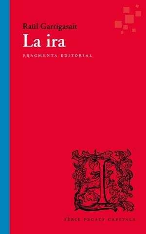 La ira | 9788410188150 | Garrigasait, Raül | Llibres.cat | Llibreria online en català | La Impossible Llibreters Barcelona