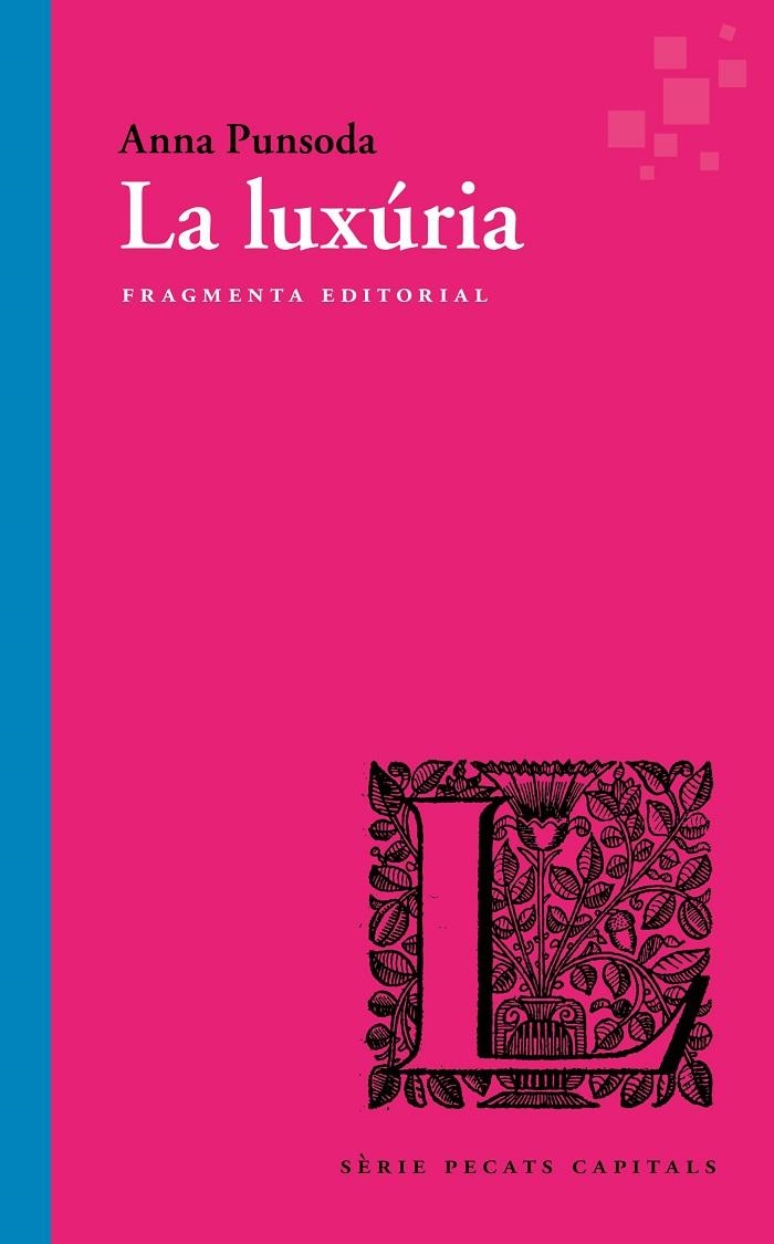 La luxúria | 9788410188136 | Punsoda, Anna | Llibres.cat | Llibreria online en català | La Impossible Llibreters Barcelona