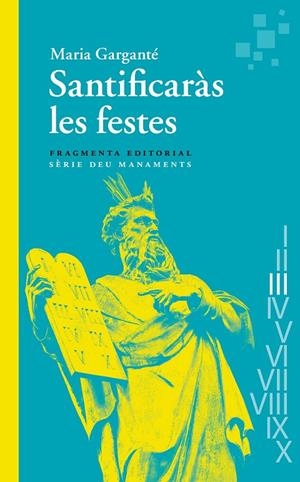 Santificaràs les festes | 9788410188457 | Garganté, Maria | Llibres.cat | Llibreria online en català | La Impossible Llibreters Barcelona
