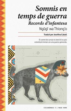 Somnis en temps de guerra | 9788416689224 | wa Thiong'o, Ngugi | Llibres.cat | Llibreria online en català | La Impossible Llibreters Barcelona