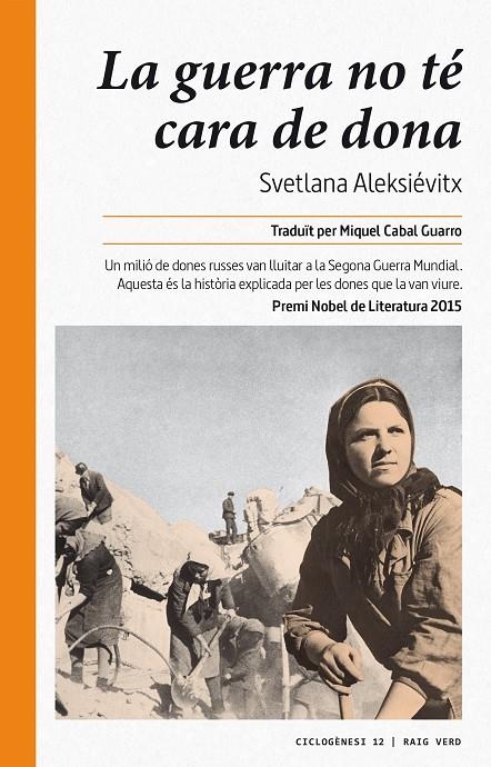 La guerra no té cara de dona | 9788416689699 | Aleksiévitx, Svetlana | Llibres.cat | Llibreria online en català | La Impossible Llibreters Barcelona