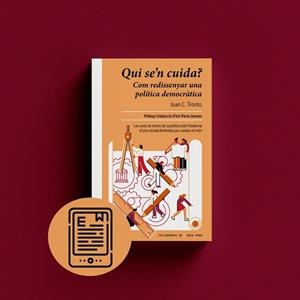 Qui se'n cuida? | 9788410487895 | Tronto, Joan C. | Llibres.cat | Llibreria online en català | La Impossible Llibreters Barcelona