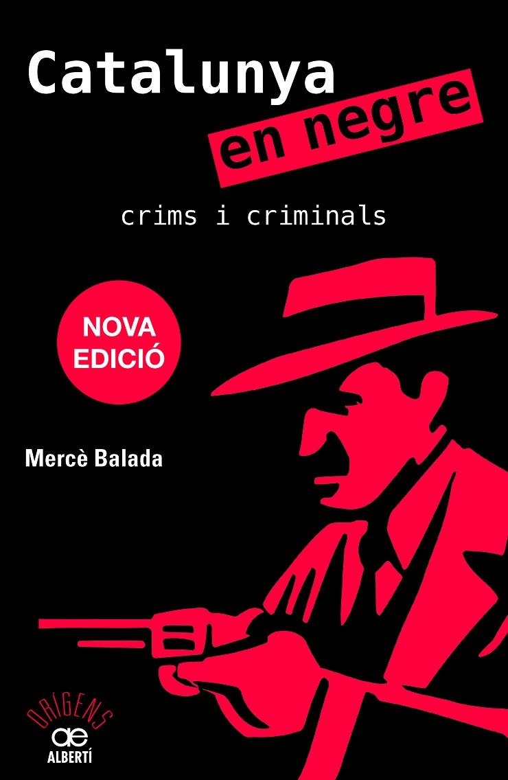 Catalunya en negre. Crims i criminals | 9788472461956 | Balada, Mercè | Llibres.cat | Llibreria online en català | La Impossible Llibreters Barcelona