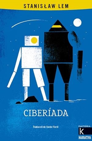 Ciberíada | 9788410387201 | Lem, Stanislaw | Llibres.cat | Llibreria online en català | La Impossible Llibreters Barcelona