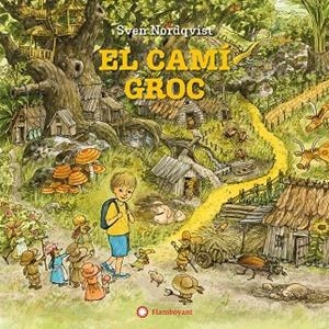 El camí groc | 9788410090828 | Nordqvist, Sven | Llibres.cat | Llibreria online en català | La Impossible Llibreters Barcelona