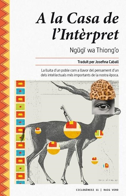 A la Casa de l'Intèrpret | 9788416689545 | Thiong'o, Ngugi wa | Llibres.cat | Llibreria online en català | La Impossible Llibreters Barcelona
