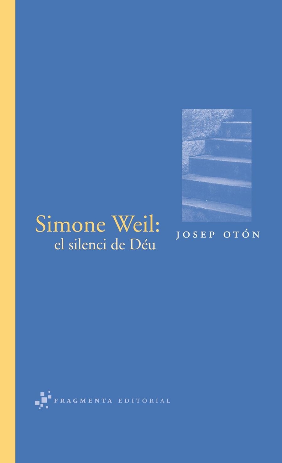 Simone Weil: el silenci de Déu | 9788410188709 | Otón, Josep | Llibres.cat | Llibreria online en català | La Impossible Llibreters Barcelona