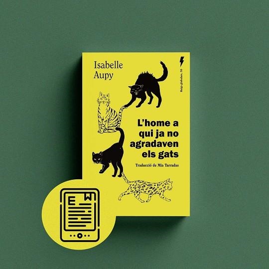 L'home a qui ja no agradaven els gats | 9788419206237 | Aupy, Isabelle | Llibres.cat | Llibreria online en català | La Impossible Llibreters Barcelona