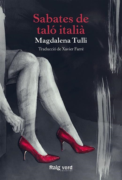 Sabates de taló italià | 9788416689781 | Tulli, Magdalena | Llibres.cat | Llibreria online en català | La Impossible Llibreters Barcelona