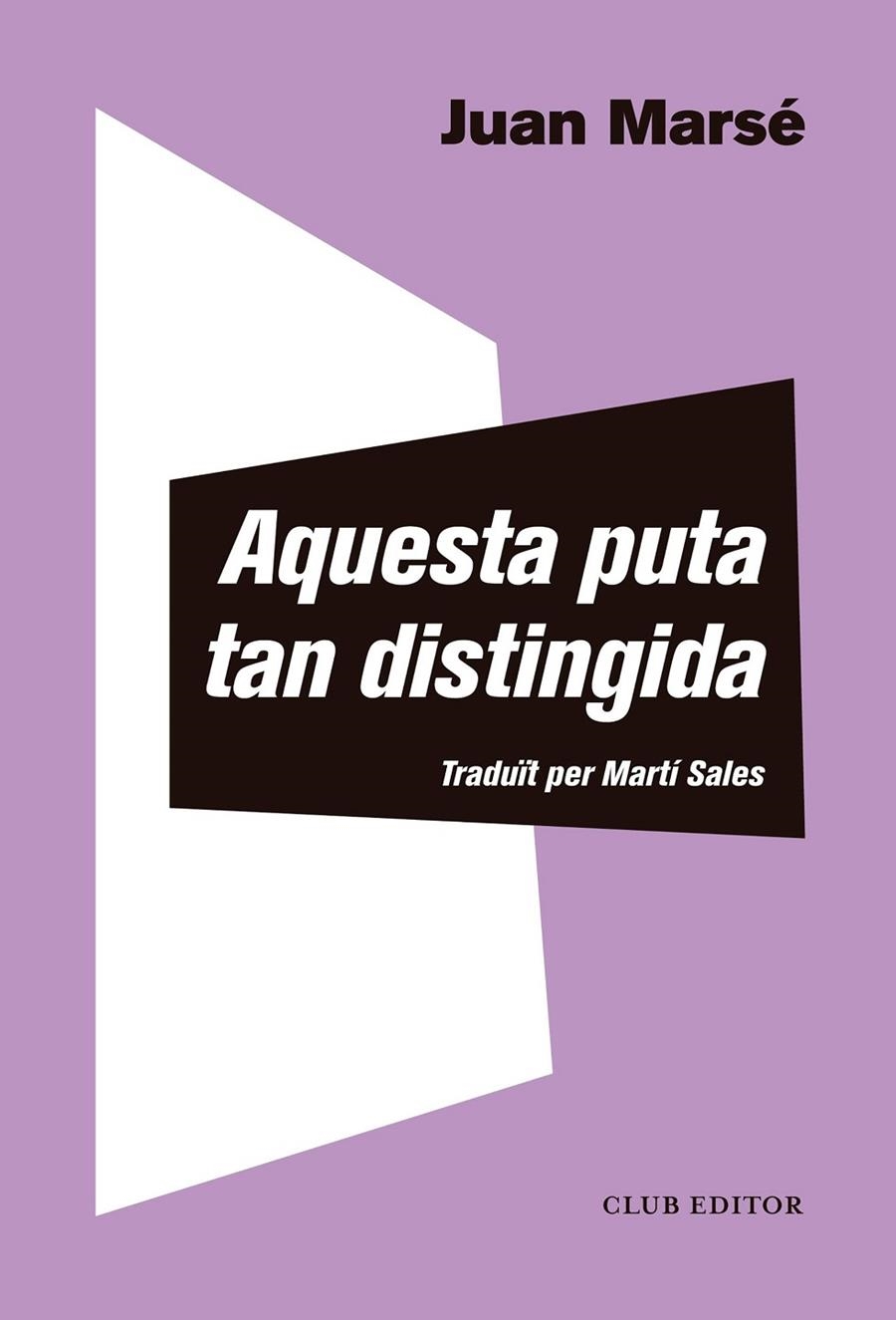 Aquesta puta tan distingida | 9788473293020 | Marsé, Juan | Llibres.cat | Llibreria online en català | La Impossible Llibreters Barcelona