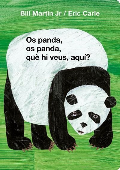Os panda, os panda, què hi veus, aquí? (Col·lecció Eric Carle) | 9788448873110 | Carle, Eric / Martin Jr., Bill | Llibres.cat | Llibreria online en català | La Impossible Llibreters Barcelona
