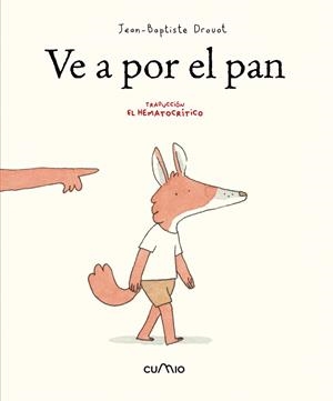 Ve a por el pan | 9788482896281 | Drovot, Jean-Baptiste | Llibres.cat | Llibreria online en català | La Impossible Llibreters Barcelona