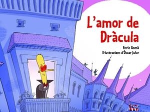 L'amor de Dràcula | 9788491913917 | Gomà i Ribas, Enric | Llibres.cat | Llibreria online en català | La Impossible Llibreters Barcelona