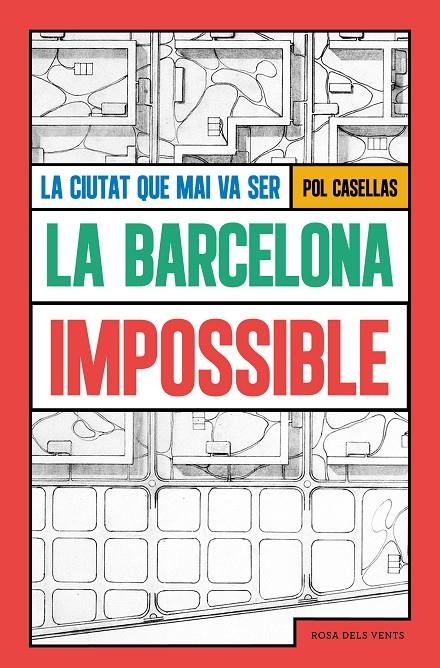 La Barcelona impossible | 9791387653309 | Casellas, Pol | Llibres.cat | Llibreria online en català | La Impossible Llibreters Barcelona