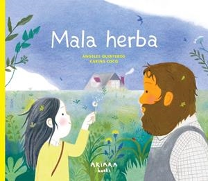 Mala herba | 9788418972850 | Quinteros, Ángeles | Llibres.cat | Llibreria online en català | La Impossible Llibreters Barcelona
