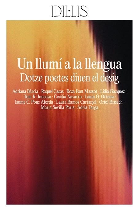 Un llumí a la llengua. Dotze poetes diuen el desig | 9791399079012 | Bàrcia, Adriana/Casas, Raquel/Font Massot, Rosa/Gàzquez, Lídia/R. Juncosa, Toni/Navarro, Cecília/G. | Llibres.cat | Llibreria online en català | La Impossible Llibreters Barcelona