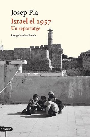 Israel el 1957 | 9788419734273 | Pla, Josep | Llibres.cat | Llibreria online en català | La Impossible Llibreters Barcelona
