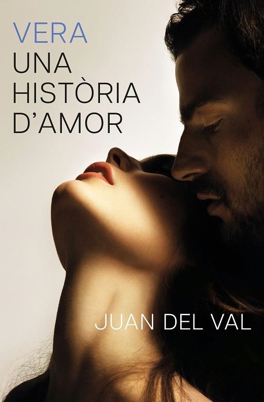 Vera, una història d'amor | 9788466434690 | Val, Juan del | Llibres.cat | Llibreria online en català | La Impossible Llibreters Barcelona