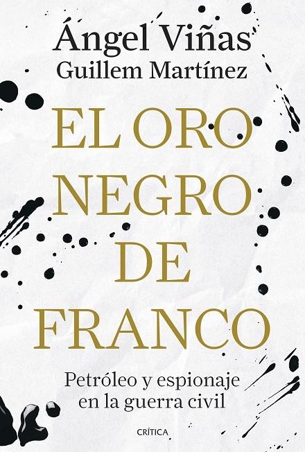El oro negro de Franco | 9788491998181 | Viñas, Ángel/Martínez Molinos, Guillem | Llibres.cat | Llibreria online en català | La Impossible Llibreters Barcelona
