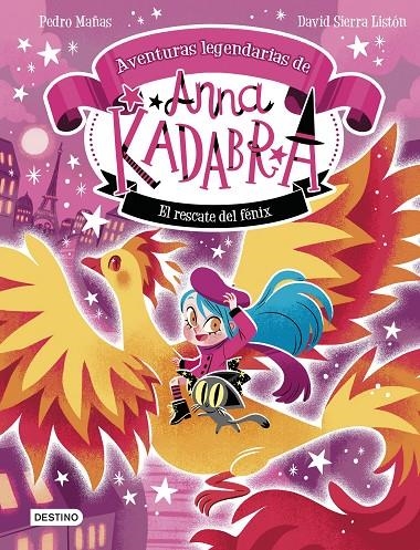 Anna Kadabra. Aventuras legendarias 4. El rescate del fénix | 9788408310778 | Pedro Mañas/Sierra Listón, David | Llibres.cat | Llibreria online en català | La Impossible Llibreters Barcelona