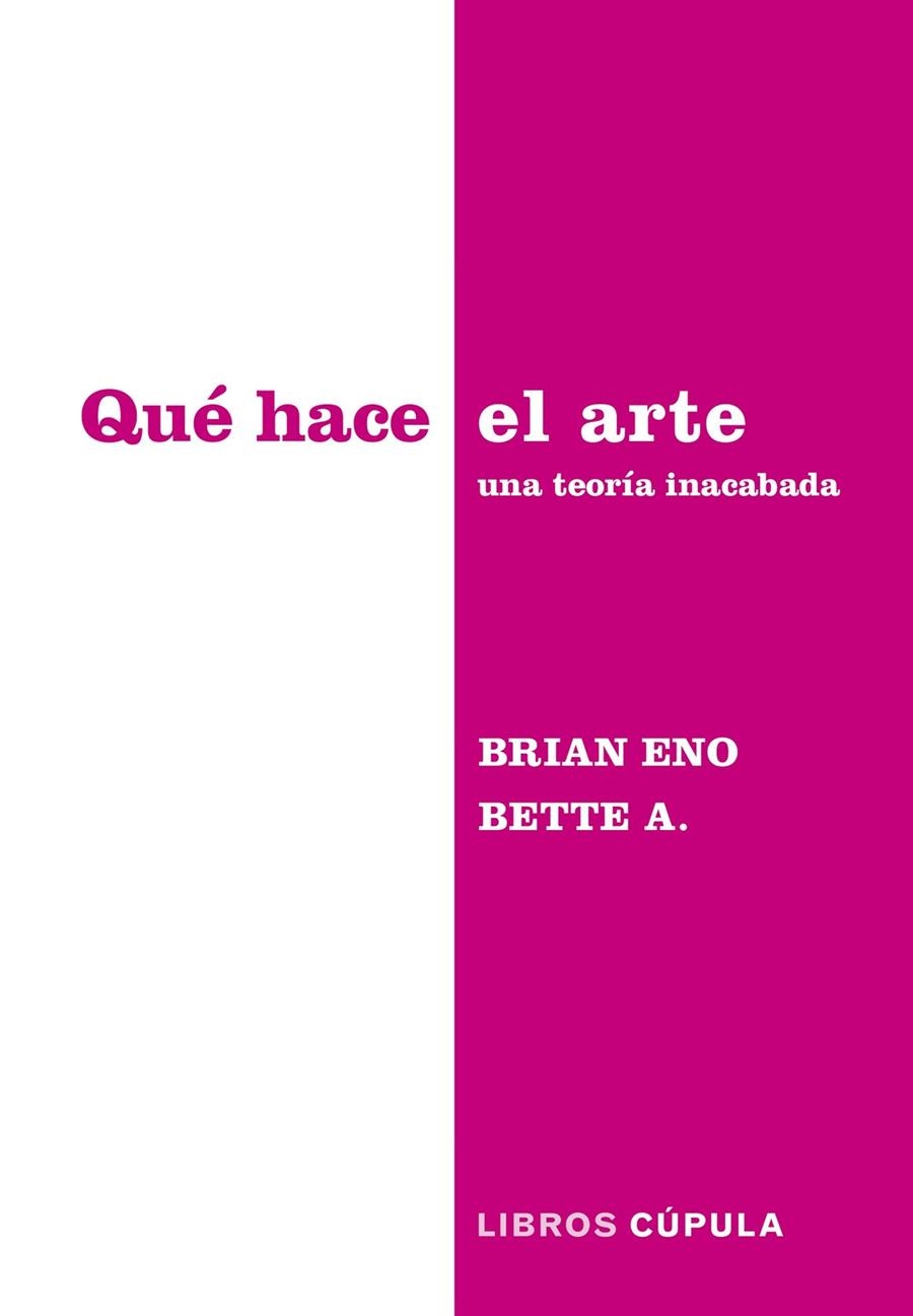 Qué hace el arte | 9788448045340 | Eno & Bette Adriaanse, Brian | Llibres.cat | Llibreria online en català | La Impossible Llibreters Barcelona