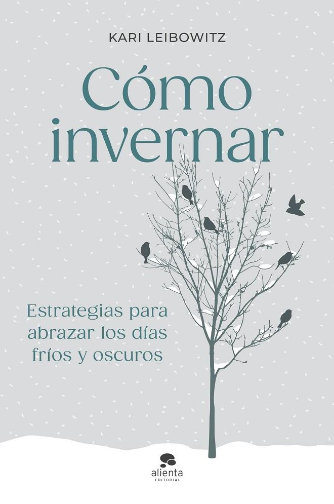 Cómo invernar | 9788413444727 | Leibowitz, Kari | Llibres.cat | Llibreria online en català | La Impossible Llibreters Barcelona